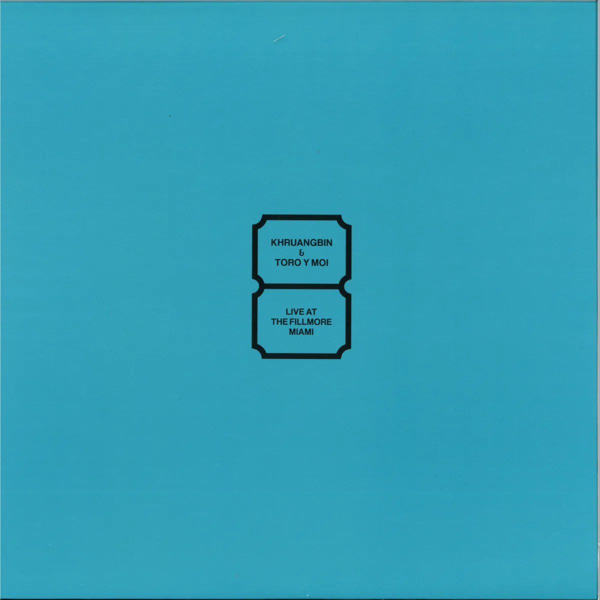 Khruangbin&Toro Y Moi — LIVE AT THE FILLMORE MIAMI LP