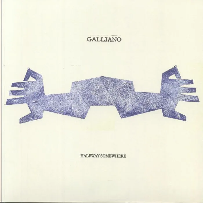 Front cover — GALLIANO — Halfway Somewhere