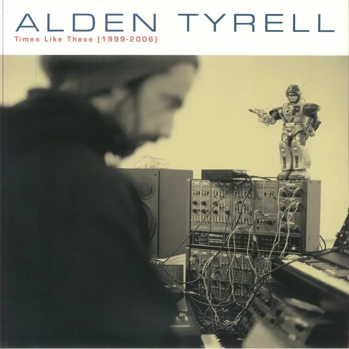 Alden TYRELL — Times Like These 1999 - 2006