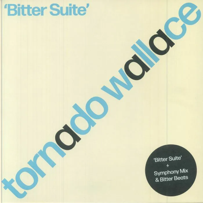 TORNADO WALLACE — Bitter Suite (B-STOCK)