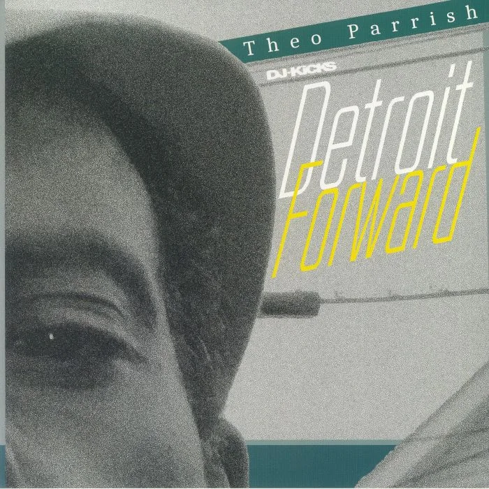 Front cover — Theo PARRISH / VARIOUS — DJ Kicks: Detroit Forward