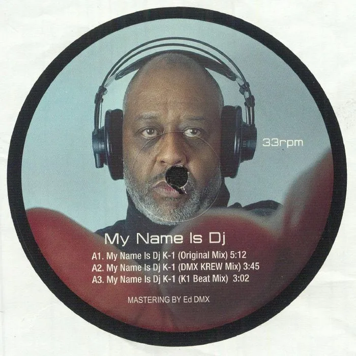 Front cover — DJ K1 aka KEITH TUCKER — My Name Is DJ K1