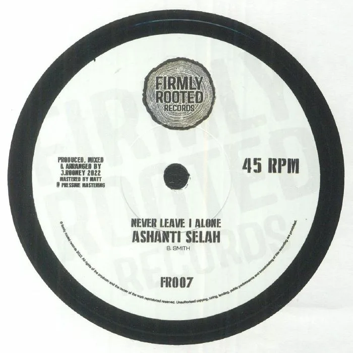 FIRMLY ROOTED feat ASHANTI SELAH — Never Leave I Alone