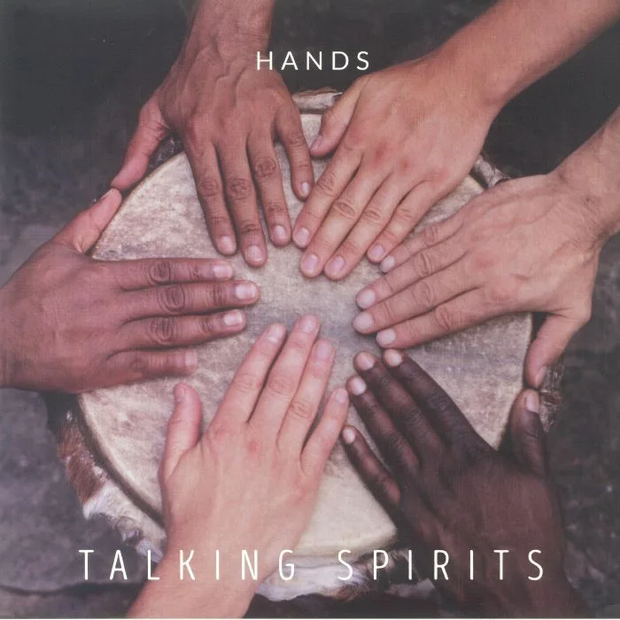 TALKING SPIRITS — HANDS
