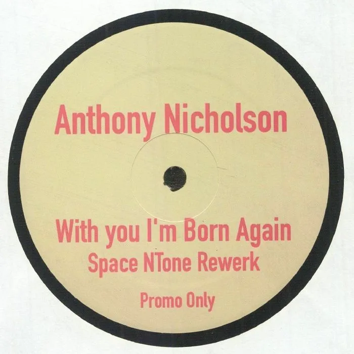 Лицевая сторона обложки — Anthony NICHOLSON — With You I'm Born Again