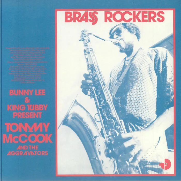 Front cover — Bunny LEE / KING TUBBY presents TOMMY McCOOK / THE AGGROVATORS — Brass Rockers (50th Anniversary Edition)