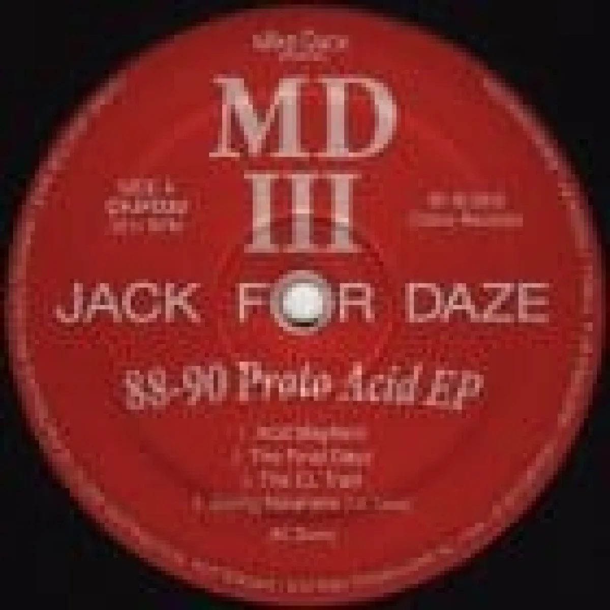 Mike DunnpresentsMdiii — 88-90 Proto Acid Ep