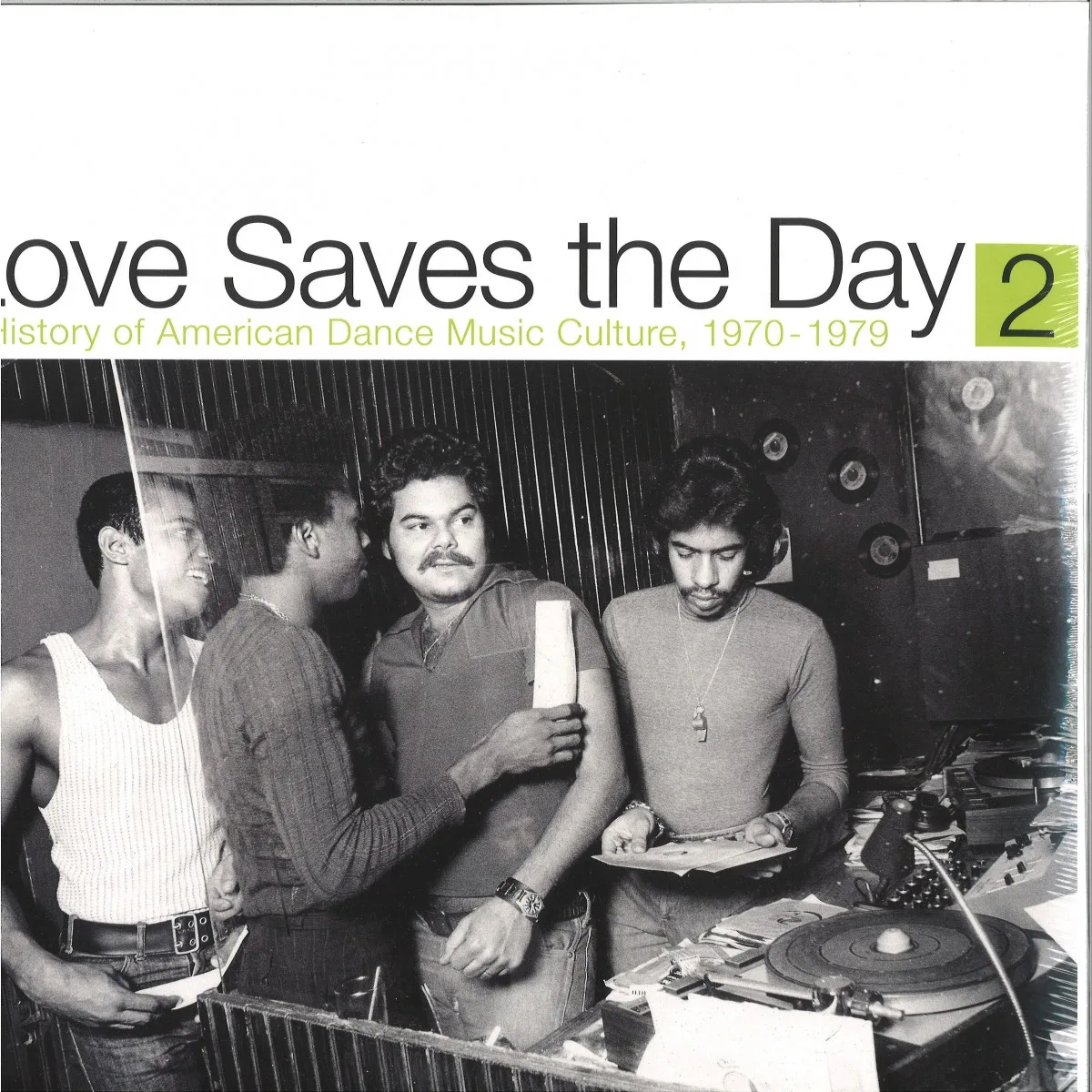 Various — Love Saves the Day : A History Of American Dance Music Culture 1970-1979 Part 2