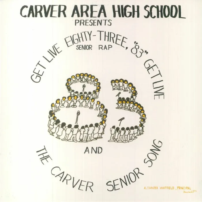 Лицевая сторона обложки — CARVER AREA HIGH SCHOOL SENIORS — Get Live '83 (The Senior Rap) (reissue)