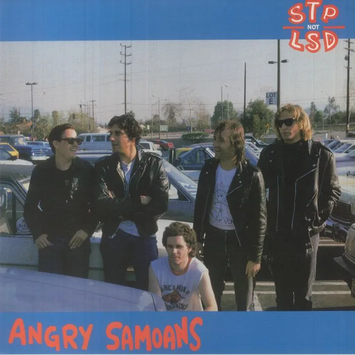 ANGRY SAMOANS — STP Not LSD