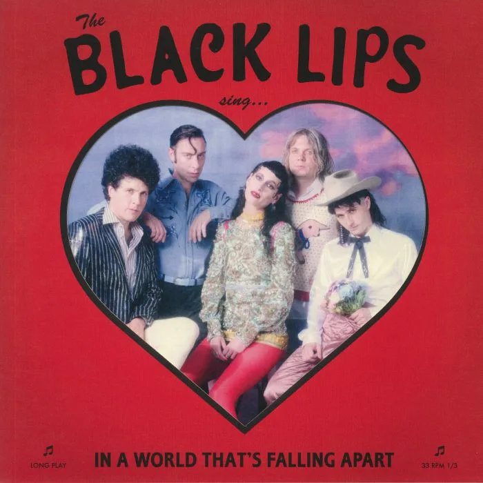 BLACK LIPS — Sing In A World That's Falling Apart (Deluxe Edition)