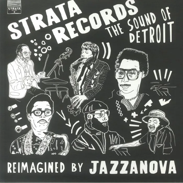 JAZZANOVA — Strata Records: The Sound Of Detroit Reimagined By Jazzanova