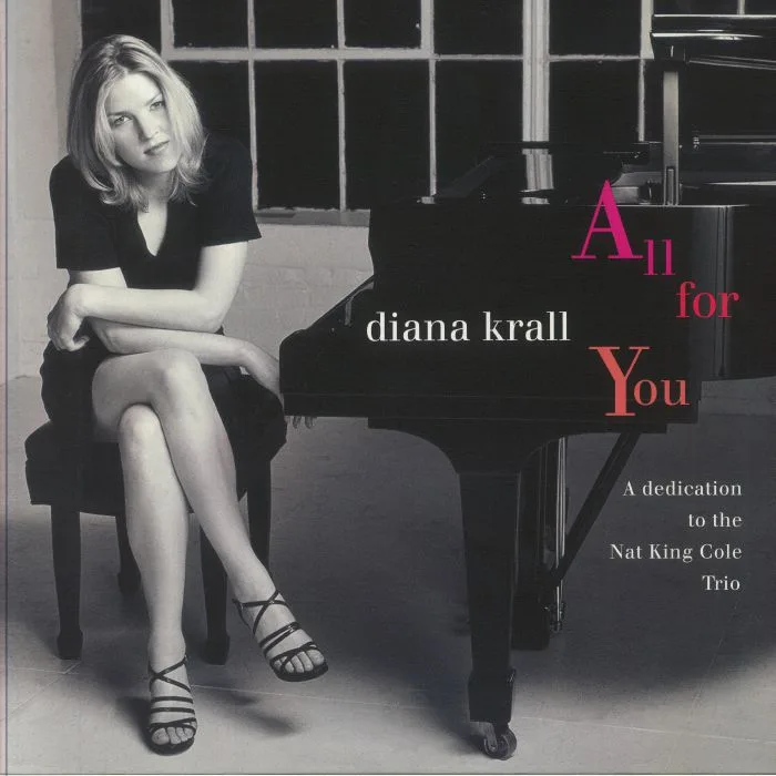 Diana KRALL — All For You: A Dedication To The Nat King Cole Trio (Acoustic Sounds Series)