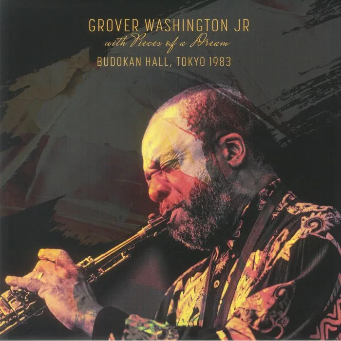Grover Jr WASHINGTON with PIECES OF A DREAM — Budokan Hall Tokyo 1983