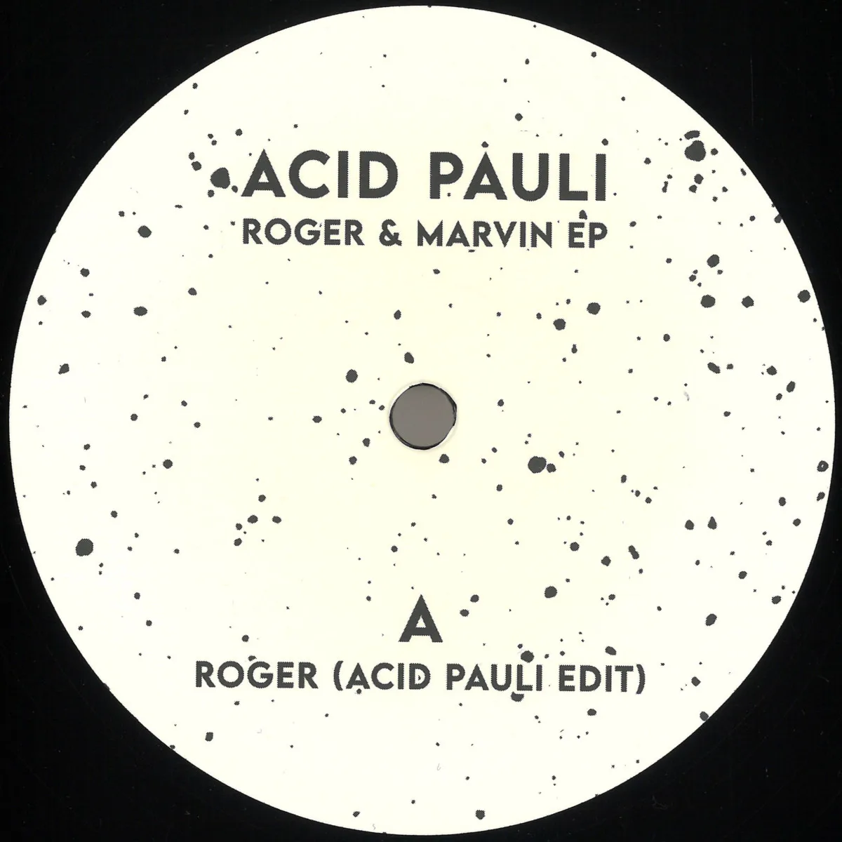 Acid Pauli — Roger & Marvin EP