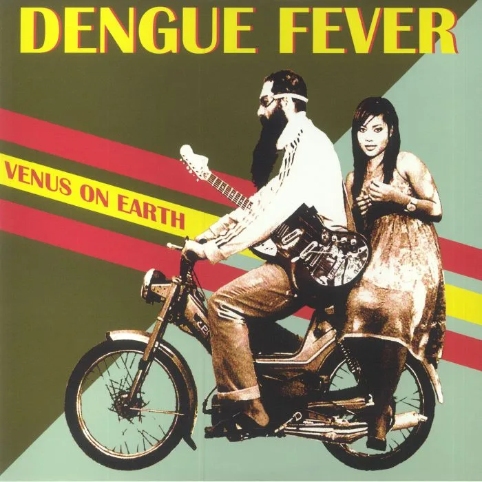 DENGUE FEVER — Venus On Earth
