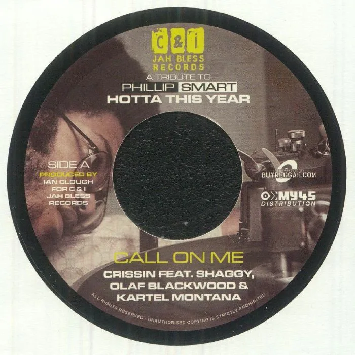 CRISSIN feat SHAGGY / OLAF BLACKWOOD / KARTEL MONTANA / GEORGE NOOKS / SASHAE — Call On Me