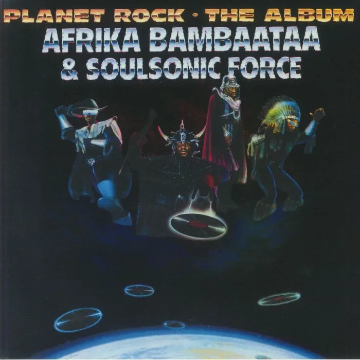 Лицевая сторона обложки — AFRIKA BAMBAATAA & SOULSONIC FORCE — Planet Rock: The Album (reissue)