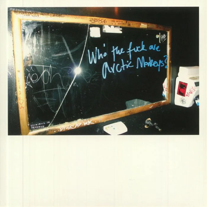 ARCTIC MONKEYS — Who The Fuck Are Arctic Monkeys?