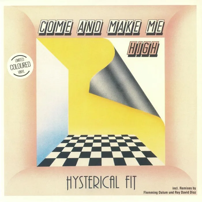 HYSTERICAL FIT — Come And Make Me High