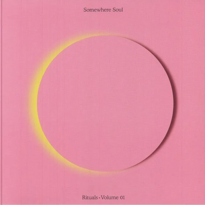 VARIOUS — Somewhere Soul: Rituals Vol 1