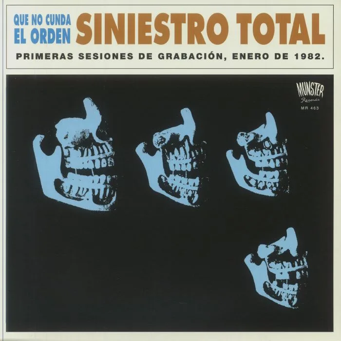 SINIESTRO TOTAL — Que No Cunda El Orden: Primeras Sesiones De Grabacion Enero De 1982