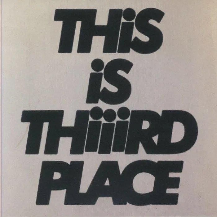 THIIIRD PLACE — This Is Thiiird Place