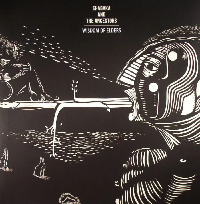 SHABAKA & THE ANCESTORS — Wisdom Of Elders