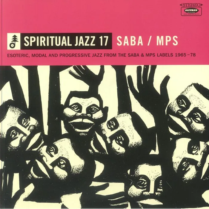 VARIOUS — Spiritual Jazz 17: Esoteric Modal & Progressive Jazz From The SABA & MPS Labels 1965-78