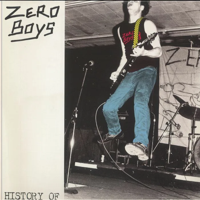 ZERO BOYS — History Of (40th Anniversary Edition)