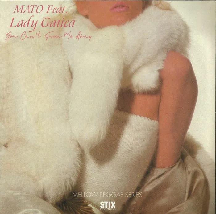Front cover — MATO feat LADY GATICA — You Can't Turn Me Away