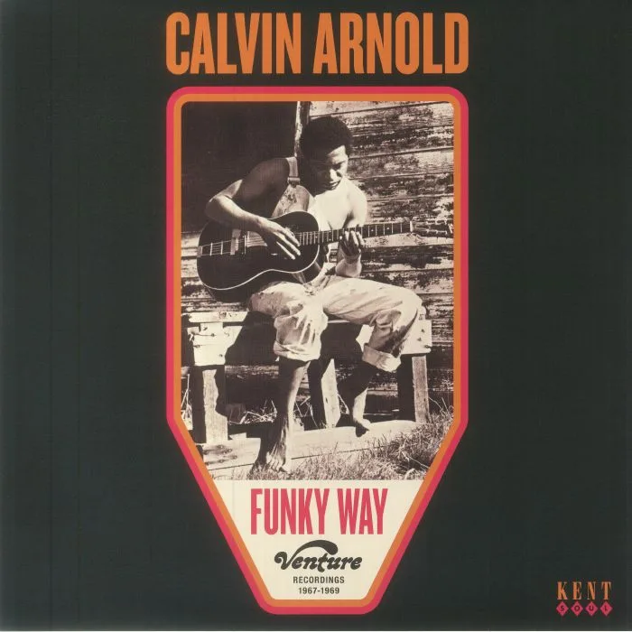 Лицевая сторона обложки — Calvin ARNOLD — Funky Way: Venture Recordings 1967-1969