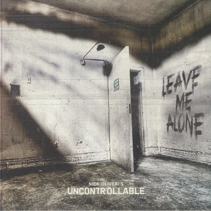 NICK OLIVERI'S UNCONTROLLABLE — Leave Me Alone (reissue)