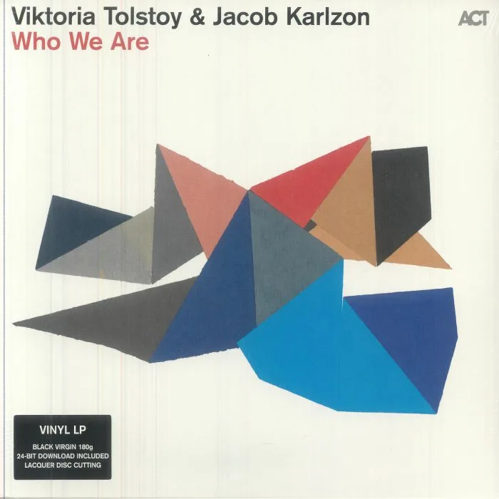 Viktoria TOLSTOY / JAKOB KARLZON — Who We Are