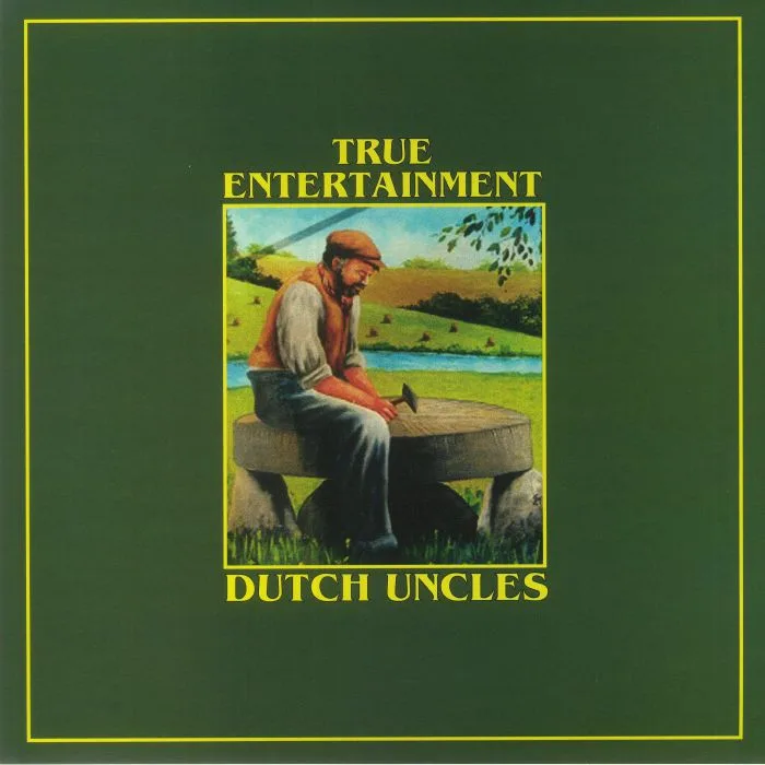 DUTCH UNCLES — True Entertainment