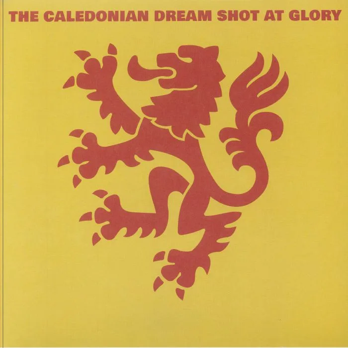 Лицевая сторона обложки — The CALEDONIAN DREAM — Shot At Glory