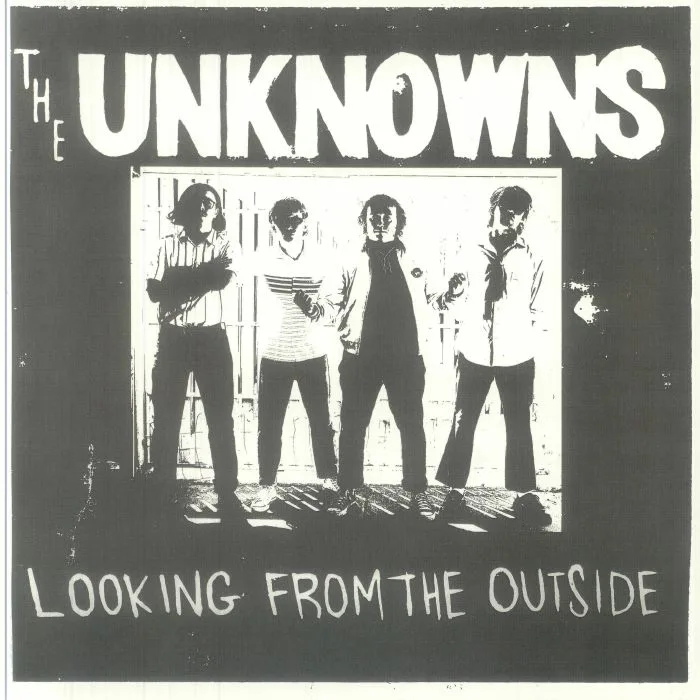 The UNKNOWNS — Looking From The Outside