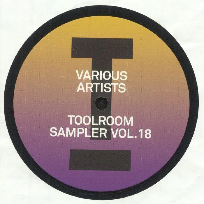 Front cover — Tony ROMERA / CRUSY / LOW STEPPA / JAMES HURR / CASSIMM / DARIUS SYROSSIAN / KATHY BROWN — Toolroom Sampler Vol 18