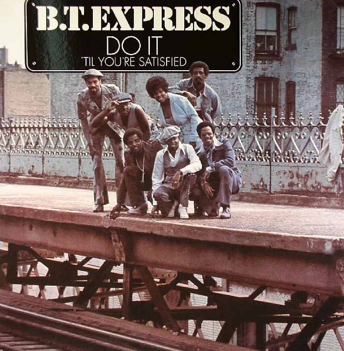 Лицевая сторона обложки — BT EXPRESS — Do It Til You're Satisfied