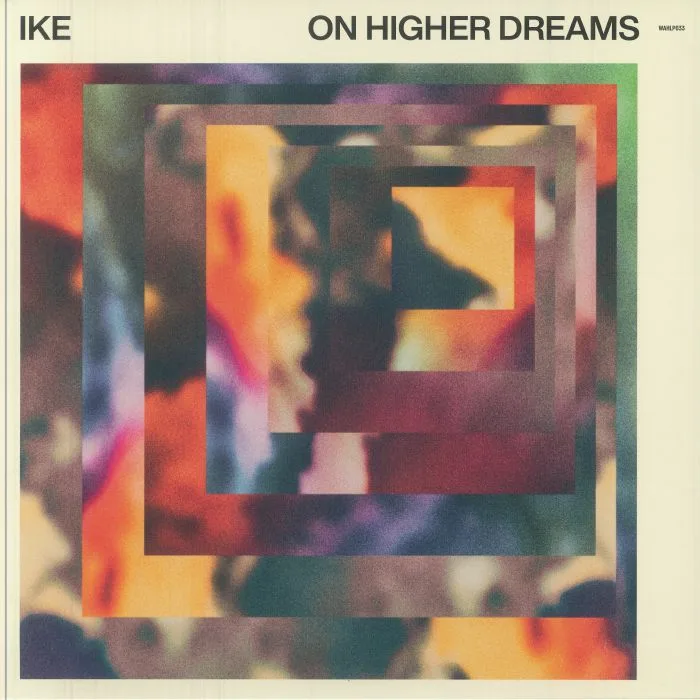 IKE — On Higher Dreams