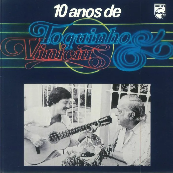 TOQUINHO & VINICIUS — 10 Anos De Toquinho & Vinicius (reissue) (B-STOCK)