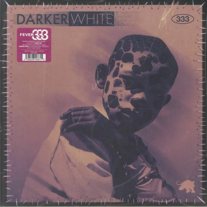 FEVER 333 — Darker White