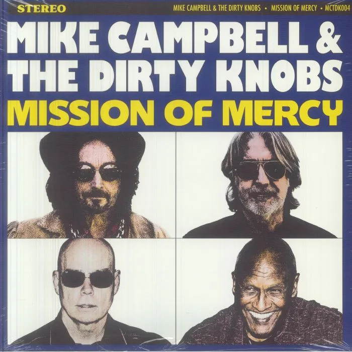 Mike CAMPBELL & THE DIRTY KNOBS — Mission Of Mercy