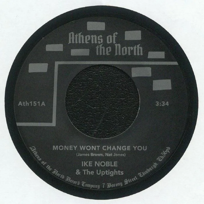 Ike NOBLE / THE UPTIGHTS — Money Wont Change You