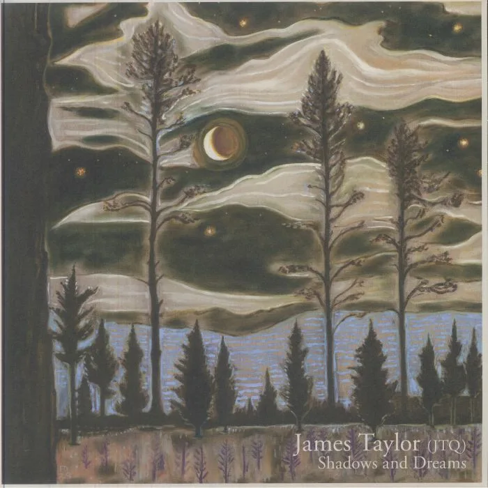 The JAMES TAYLOR QUARTET — Shadows & Dreams