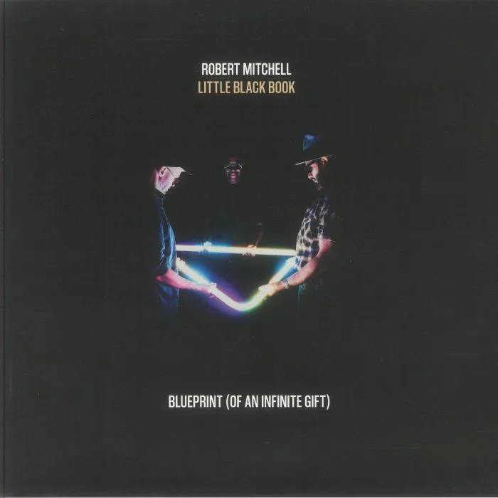 Robert MITCHELL — Little Black Book Vol 1: Blueprint (Of An Infinite Gift)