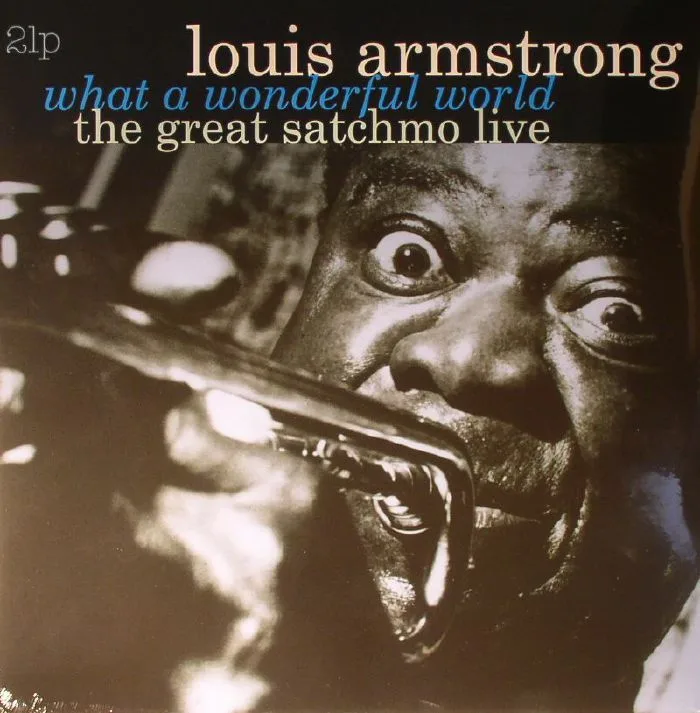 Front cover — Louis ARMSTRONG — What A Wonderful World: The Great Satchmo Live (remastered)
