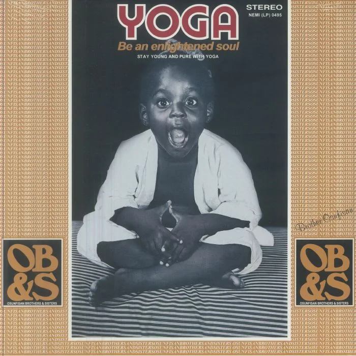 Лицевая сторона обложки — OSUNFISAN BROTHERS & SISTERS — Yoga: Be An Enlightened Soul Stay Young & Pure With Yoga