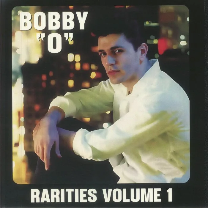 Лицевая сторона обложки — BOBBY O — Rarities Vol 1