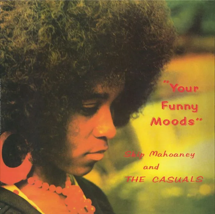 SKIP MAHOANEY & THE CASUALS — Your Funny Moods (50th Anniversary Edition)